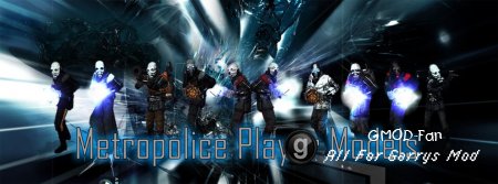 Metropolice player Models