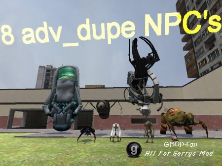 8 adv_dupe NPC's