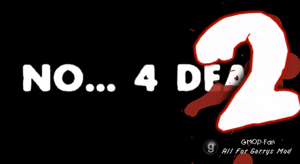 No... 4 DEAD 2!