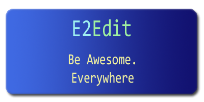 E2Edit - Write E2 anywhere