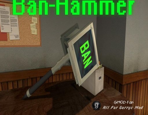 The Ban-Hammer