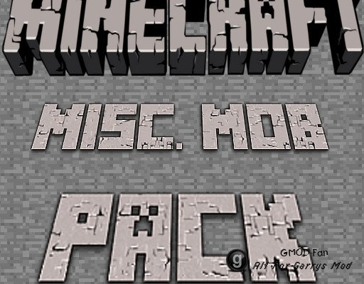 Minecraft MISC. Mobs!