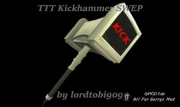 TTT Kickhammer SWEP