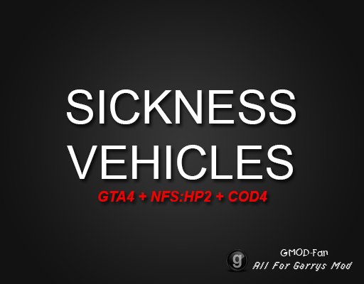 Sickness Vehicles Unofficial Часть 1