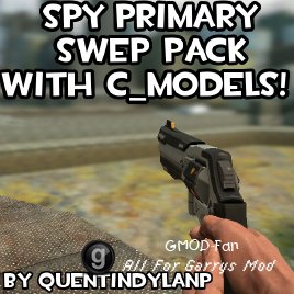 Spy Primary SWEPS Pack - With c_models!