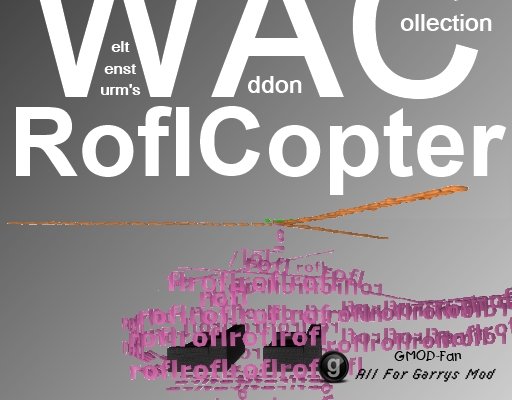WAC RoflCopter