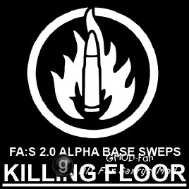 FAS 2.0 Alpha SWEPs - Killing Floor