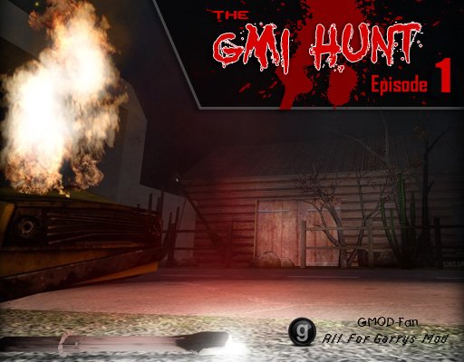 GMI Hunt Episode 1