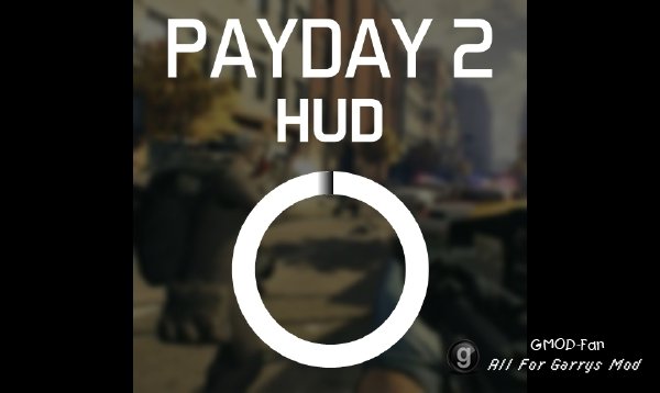 PAYDAY 2 Style HUD