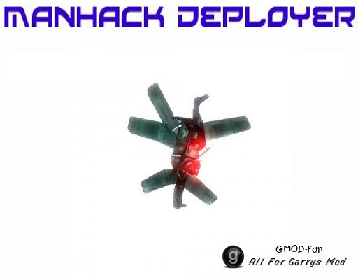 Manhack Deployer