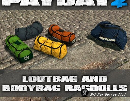 PAYDAY2 Loot & Body Bag Ragdolls