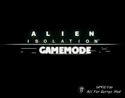 Alien Isolation - Gamemode