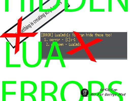 Hide All Lua Errors!