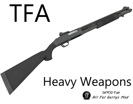 TFA Heavy Weapons