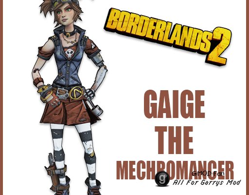 Gaige the Mechromancer [player/npc]