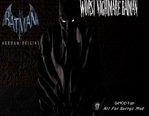 Worst Nightmare Batman Player/Npc