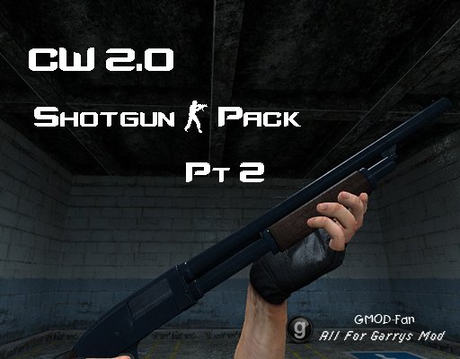[CW 2.0] Shotgun Pack: Remake Pt 2