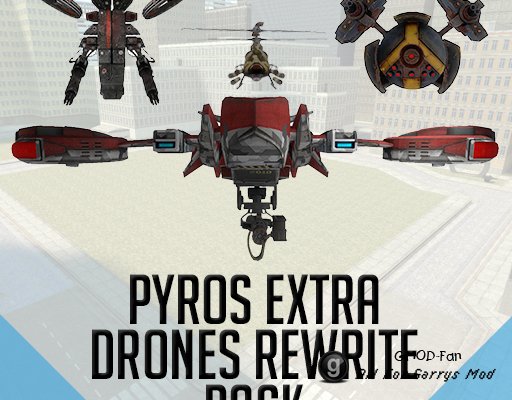 Pyros Drones Rewrite Extra
