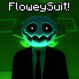 FloweySuit! Flowey with a Suit (PlayerModel & NPC)