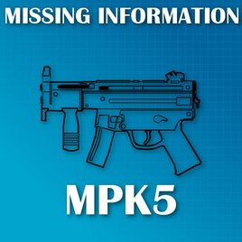 MP5K - Missing Information
