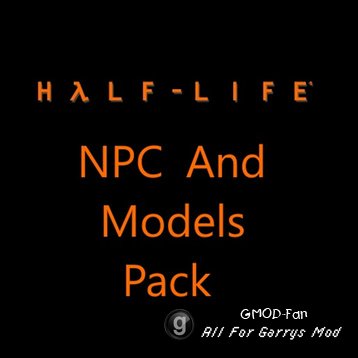 HALF-LIFE Source NPC And Models Pack