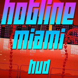 Hotline Miami HUD with text animation