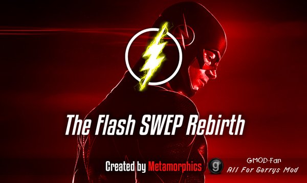 The Flash SWEP Rebirth